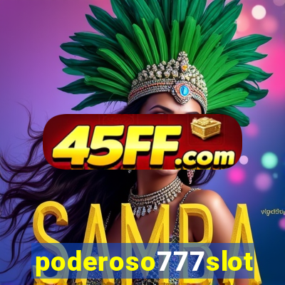 poderoso777slot